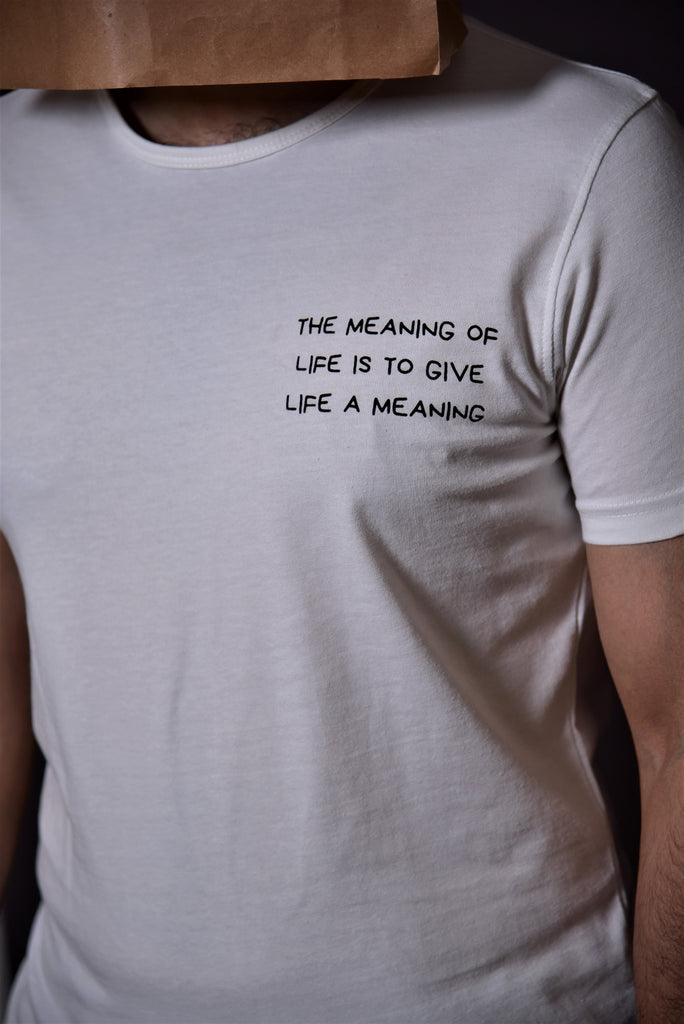 Meaning of Life.... T-shirt